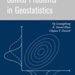 Solved Problems in Geostatistics