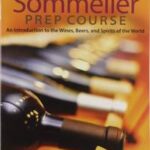 The Sommelier Prep Course