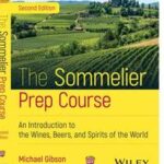 The Sommelier Prep Course