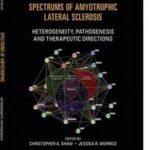 Spectrums of Amyotrophic Lateral Sclerosis