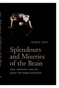 splendors-miseries-brain-love-creativity-quest-9781405185585