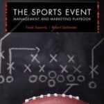 The Sports Event Management and Marketing Playbook