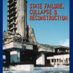 State Failure, Collapse & Reconstruction