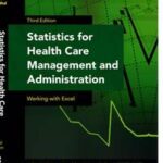 Statistics for Health Care Management and Administration