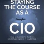 Staying the Course as a CIO
