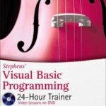 Stephens' Visual Basic Programming 24-Hour Trainer