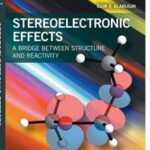 Stereoelectronic Effects