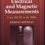 The Story of Electrical and Magnetic Measurements