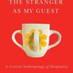 The Stranger as My Guest