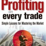 Strategies for Profiting on Every Trade