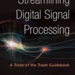 Streamlining Digital Signal Processing
