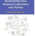 Streamlining Your Research Laboratory with Python