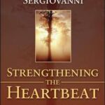Strengthening the Heartbeat