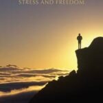 Stress and Freedom