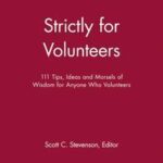 Strictly for Volunteers