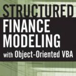 Structured Finance Modeling with Object-Oriented VBA