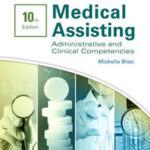 Student Workbook for Blesiâes Medical Assisting: Administrative and Clinical Competencies