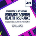 Student Workbook for Green's Understanding Health Insurance: a Guide to Billing and Reimbursement - 2024