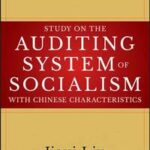 Study on the Auditing System of Socialism with Chinese Characteristics