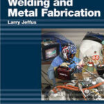Study Guide for Jeffus/Burris' Welding and Metal Fabrication