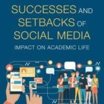 Successes and Setbacks of Social Media