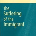 The Suffering of the Immigrant