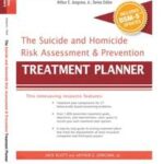 The Suicide and Homicide Risk Assessment and Prevention Treatment Planner, with DSM-5 Updates