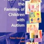 Supporting the Families of Children with Autism
