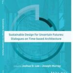Sustainable Design for Uncertain Futures