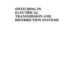 Switching in Electrical Transmission and Distribution Systems