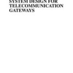 System Design for Telecommunication Gateways
