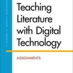 Teaching Literature with Digital Technology