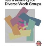 Team Building for Diverse Work Groups