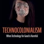 Technocolonialism