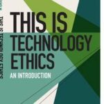 This is Technology Ethics