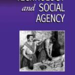 Technology and Social Agency