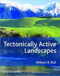 tectonically-active-landscapes-william-b-bull-9781405190121