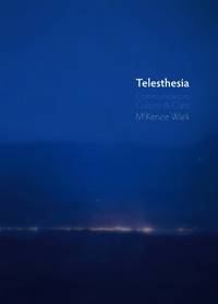 telesthesia-communication-culture-class-mckenzie-wark-9780745653983