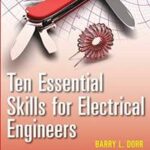 Ten Essential Skills for Electrical Engineers