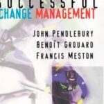 The Ten Keys to Successful Change Management