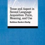 Tense and Aspect in Second Language Acquisition