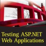 Testing ASP.NET Web Applications
