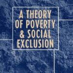 A Theory of Poverty and Social Exclusion