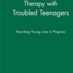 Therapy with Troubled Teenagers