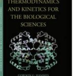 Thermodynamics and Kinetics for the Biological Sciences