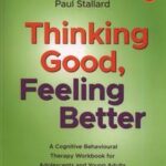 Thinking Good, Feeling Better