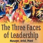 The Three Faces of Leadership
