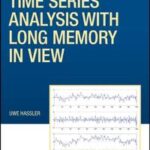 Time Series Analysis with Long Memory in View