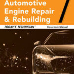 Todayâes Technician: Automotive Engine Repair and Rebuilding, Classroom Manual and Shop Manual