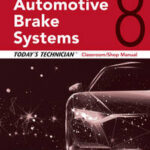 Today's Technician: Automotive Brake Systems, Classroom Manual and Shop Manual